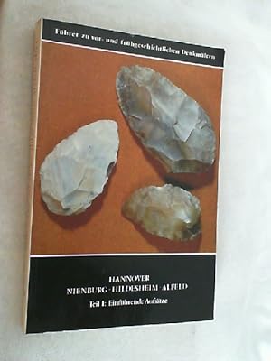 Führer zu vor- und frühgeschichtlichen Denkmälern; Teil: Bd. 48., Hannover, Nienburg, Hildesheim,...