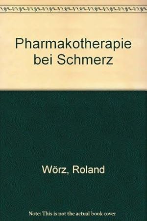 Pharmakotherapie bei Schmerz.