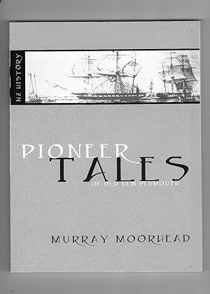 Imagen del vendedor de Pioneer Tales of Old New Plymouth a la venta por Browsers Books