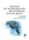 Imagen del vendedor de Manual de rehabilitacin del trastorno mental grave a la venta por AG Library