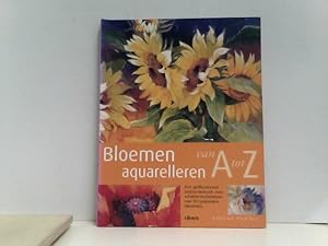 Bild des Verkufers fr Bloemen aquarelleren van A tot Z zum Verkauf von ABC Versand e.K.