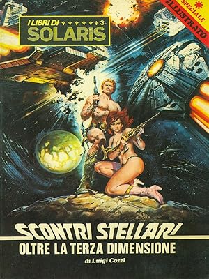 Bild des Verkufers fr I libri di Solaris 3. Scontri stellari. Oltre la terza dimensione zum Verkauf von Librodifaccia