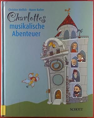 Image du vendeur pour Charlottes musikalische Abenteuer mis en vente par biblion2