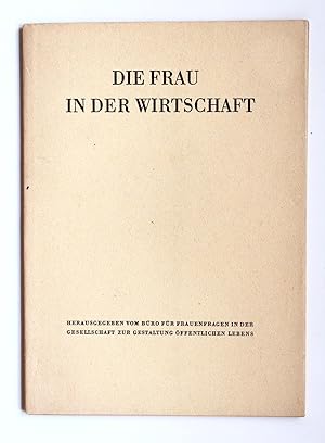 Imagen del vendedor de Die Frau in der Wirtschaft. Entwicklung der deutschen Frauenarbeit von 1946 bis 1951. Eine statistische bersicht. a la venta por Versandantiquariat Hsl