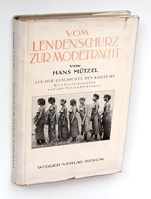 Bild des Verkufers fr Vom Lendenschurz zur Modetracht. Aus der Geschichte des Kostms. zum Verkauf von Versandantiquariat Hsl