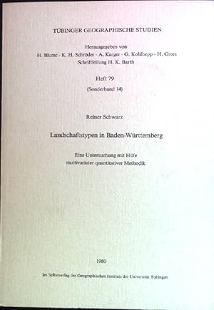 Seller image for Landschaftstypen in Baden-Wrttemberg: Eine Untersuchung mit Hilfe multivariater Methodik. Tbinger Geographische Studien, Heft 79 (Sonderband 14). for sale by books4less (Versandantiquariat Petra Gros GmbH & Co. KG)
