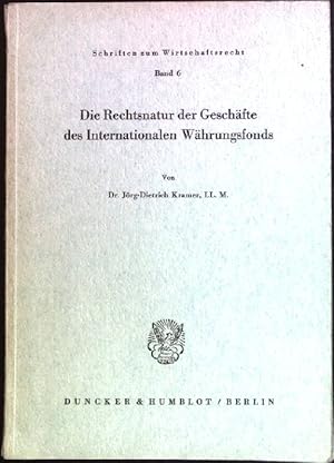 Seller image for Die Rechtsnatur der Geschfte des Internationalen Whrungsfonds. Schriften zum Wirtschaftsrecht, Band 6. for sale by books4less (Versandantiquariat Petra Gros GmbH & Co. KG)