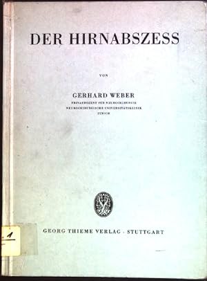 Bild des Verkufers fr Der Hirnabszess. zum Verkauf von books4less (Versandantiquariat Petra Gros GmbH & Co. KG)