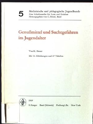 Imagen del vendedor de Genumittel und Suchtgefahren im Jugendalter Medizinische und pdagogische Jugendkunde 5 a la venta por books4less (Versandantiquariat Petra Gros GmbH & Co. KG)