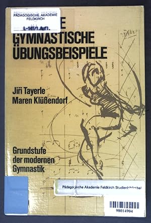 Seller image for Moderne gymnastische bungsbeispiele : Grundstufe der modernen Gymnastik. Bochumer Beitrge zur Sportpraxis ; Bd. 1 for sale by books4less (Versandantiquariat Petra Gros GmbH & Co. KG)