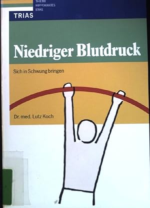 Seller image for Niedriger Blutdruck: Sich in Schwung bringen. for sale by books4less (Versandantiquariat Petra Gros GmbH & Co. KG)