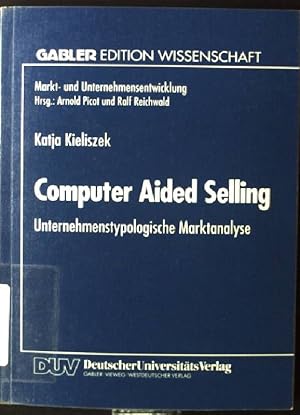 Bild des Verkufers fr Computer aided selling : unternehmenstypologische Marktanalyse. Gabler Edition Wissenschaft : Markt- und Unternehmensentwicklung zum Verkauf von books4less (Versandantiquariat Petra Gros GmbH & Co. KG)