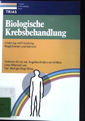 Bild des Verkufers fr Biologische Krebsbehandlung: Erfahrung und Forschung. Mglichkeiten und Grenzen. zum Verkauf von books4less (Versandantiquariat Petra Gros GmbH & Co. KG)