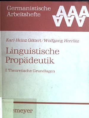 Seller image for Linguistische Propdeutik 1: Theoretische Grundlagen. Germanistische Arbeitshefte ; 20 for sale by books4less (Versandantiquariat Petra Gros GmbH & Co. KG)