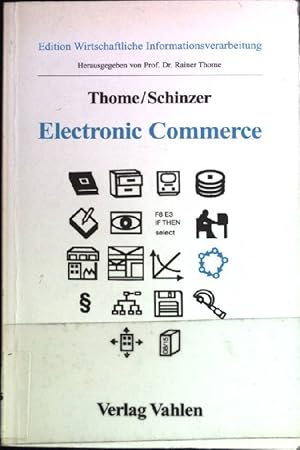 Imagen del vendedor de Electronic Commerce: Anwendungsbereiche und Potentiale der digitalen Geschftsabwicklung. Edition wirtschaftliche Informationsverarbeitung a la venta por books4less (Versandantiquariat Petra Gros GmbH & Co. KG)