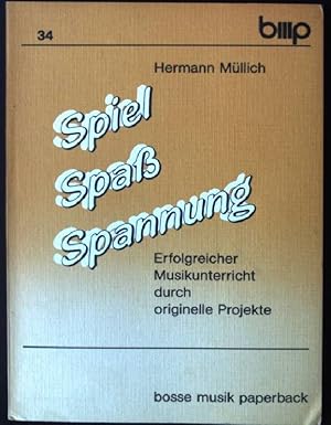 Bild des Verkufers fr Spiel, Spass, Spannung; zum Verkauf von books4less (Versandantiquariat Petra Gros GmbH & Co. KG)