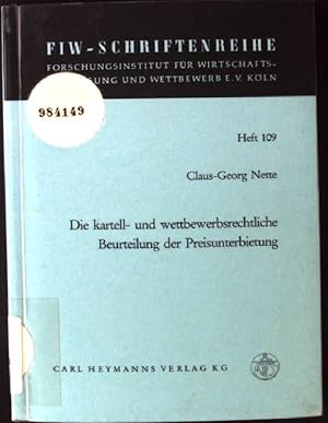 Imagen del vendedor de Die kartell- und wettbewerbsrechtliche Beurteilung der Preisunterbietung : e. rechtsvergleichende Unters. d. Rechtes d. Bundesrepublik Deutschland u.d. Vereinigten Staaten von Amerika. Schriftenreihe des Forschungsinstitutes fr Wirtschaftsverfassung und Wettbewerb e.V. Kln ; H. 109 a la venta por books4less (Versandantiquariat Petra Gros GmbH & Co. KG)