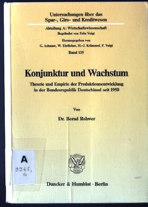 Bild des Verkufers fr Konjunktur und Wachstum : Theorie u. Empirie d. Produktionsentwicklung in d. Bundesrepublik Deutschland seit 1950. Untersuchungen ber das Spar-, Giro- und Kreditwesen / Abteilung A / Wirtschaftswissenschaften ; Bd. 135 zum Verkauf von books4less (Versandantiquariat Petra Gros GmbH & Co. KG)