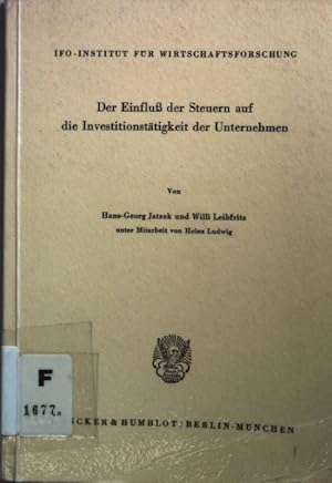 Imagen del vendedor de Der Einfluss der Steuern auf die Investitionsttigkeit der Unternehmen. Schriftenreihe des Ifo-Instituts fr Wirtschaftsforschung ; Nr. 111 a la venta por books4less (Versandantiquariat Petra Gros GmbH & Co. KG)