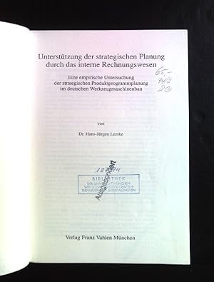 Image du vendeur pour Untersttzung der strategischen Planung durch das interne Rechnungswesen: Eine empirische Untersuchung der strategischen Produktprogrammplanung im deutschen Werkzeugmaschinenbau. Controlling-Praxis mis en vente par books4less (Versandantiquariat Petra Gros GmbH & Co. KG)