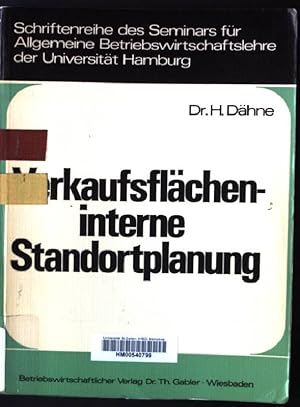 Bild des Verkufers fr Verkaufsflcheninterne Standortplanung. Universitt Hamburg. Seminar fr Allgemeine Betriebswirtschaftslehre: Schriftenreihe des Seminars fr Allgemeine Betriebswirtschaftslehre der Universitt Hamburg ; Bd. 9 zum Verkauf von books4less (Versandantiquariat Petra Gros GmbH & Co. KG)