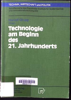 Seller image for Technologie am Beginn des 21. Jahrhunderts. Technik, Wirtschaft und Politik ; 3 for sale by books4less (Versandantiquariat Petra Gros GmbH & Co. KG)
