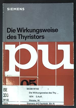 Bild des Verkufers fr Die Wirkungsweise des Thyristors. pu ; 05 zum Verkauf von books4less (Versandantiquariat Petra Gros GmbH & Co. KG)