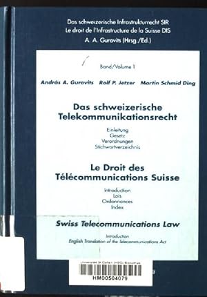 Immagine del venditore per Das schweizerische Telekommunikationsrecht = Le droit des tlcommunications suisse. Das schweizerische Infrastrukturrecht ; Bd. 1 venduto da books4less (Versandantiquariat Petra Gros GmbH & Co. KG)