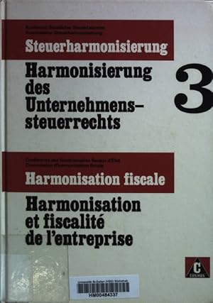 Bild des Verkufers fr Harmonisierung des Unternehmenssteuerrechts. Konferenz Staatlicher Steuerbeamter, Kommission Steuerharmonisierung / Steuerharmonisierung ; 3 zum Verkauf von books4less (Versandantiquariat Petra Gros GmbH & Co. KG)