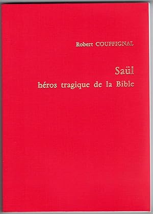 Seller image for Sal hros tragique de la Bible. tude littraire du rcit de son rgne d'aprs les Livres de Samuel (1S IX-XXXI et 2S I). for sale by Rometti Vincent