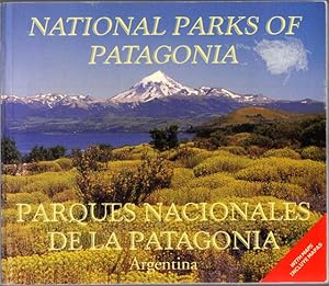 Bild des Verkufers fr NATIONAL PARKS OF PATAGONIA. PARQUES NACIONALES DE LA PATAGONIA: Argentina. zum Verkauf von ABLEBOOKS