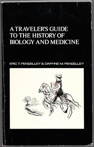 Immagine del venditore per A TRAVELER'S GUIDE TO THE HISTORY OF BIOLOGY AND MEDICINE. venduto da ABLEBOOKS