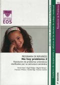 Imagen del vendedor de No hay problema 2. Programa de refuerzo de resolucin de problemas aritmticos clasificados por su estructura semntica. a la venta por Espacio Logopdico