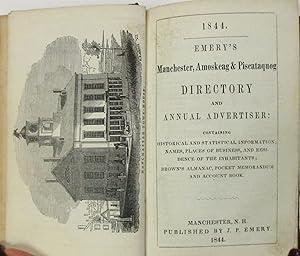 EMERY'S MANCHESTER, AMOSKEAG & PISCATAQUOG DIRECTORY AND ANNUAL ADVERTISER: CONTAINING HISTORICAL...