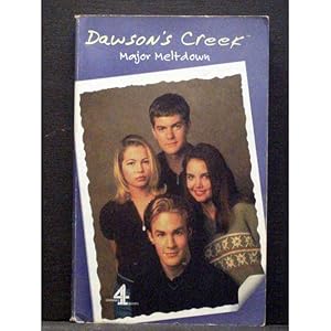 Seller image for Dawson`s Creek: Major Meltdown Book No 4 for sale by Booksalvation