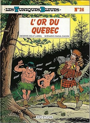 Les Tuniques bleues: L'or du Québec, tome 26