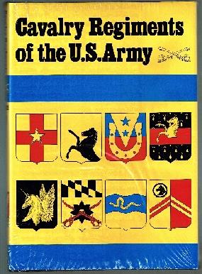 Seller image for Cavalry Regiments of the US Army. for sale by Military Books