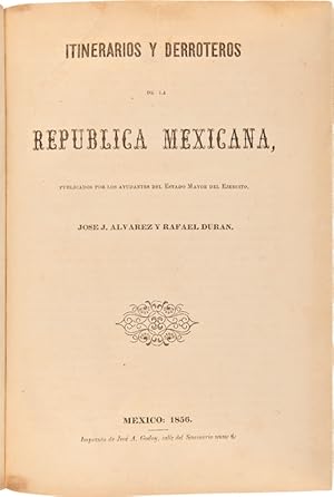 ITINERARIOS Y DERROTEROS DE LA REPUBLICA MEXICANA