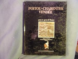 Poitou-Charentes-Vendée- collection pays et gens de France