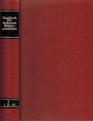 Handbuch zur deutschen Militärgeschichte 1648- 1939. Herausgegeben vom Militärgeschichtlichen For...