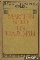 Bild des Verkufers fr August Strindbergs Werke: Marchenspiele; Ein Traumspiel zum Verkauf von Klondyke