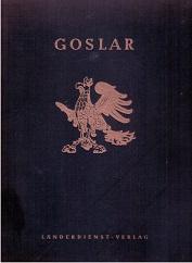 Goslar. Deutschlands Städtebau, Kommunal- und Volkswirtschaft.