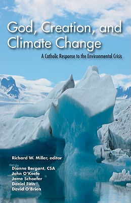 Seller image for God, Creation, and Climate Change: A Catholic Response to the Environmental Crisis (Paperback or Softback) for sale by BargainBookStores