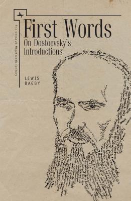 Image du vendeur pour First Words: On Dostoevsky's Introductions (Paperback or Softback) mis en vente par BargainBookStores