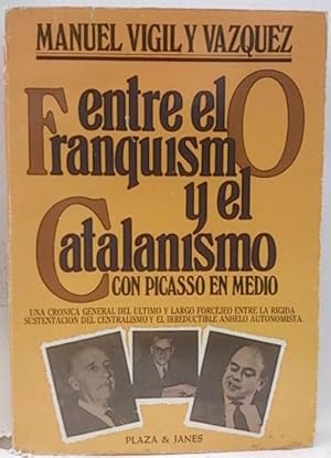 Entre El Franquismo Y El Catalanismo