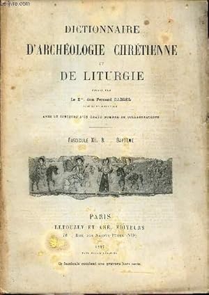 Bild des Verkufers fr DICTIONNAIRE D'ARCHEOLOGIE CHRETIENNE ET DE LITURGIE - FASCICULE XII - B : BAPTEME. zum Verkauf von Le-Livre