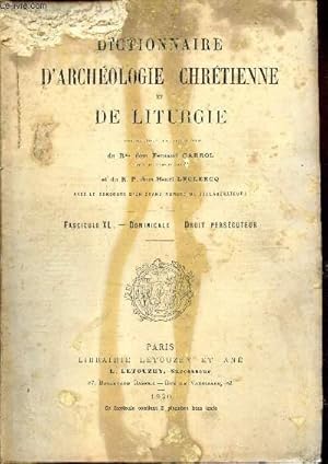 Seller image for DICTIONNAIRE D'ARCHEOLOGIE CHRETIENNE ET DE LITURGIE - FASCICULE XL : DOMINICALE - DROIT PERSECUTEUR. for sale by Le-Livre