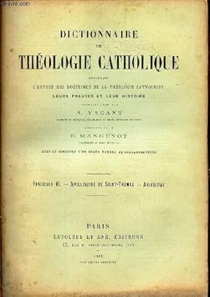 Bild des Verkufers fr DICTIONNAIRE DE THEOLOGIE CATHOLIQUE - FASCICULE VI : APOLLINAIRE DE SAINT-THOMAS - ARIANISME. zum Verkauf von Le-Livre