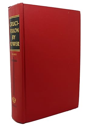 Image du vendeur pour CRUCIFIXION BY POWER Essays on Guatemalan National Social Structure, 1944-1966 mis en vente par Rare Book Cellar