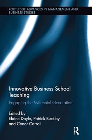 Seller image for Innovative Business School Teaching : Engaging the Millennial Generation for sale by GreatBookPrices